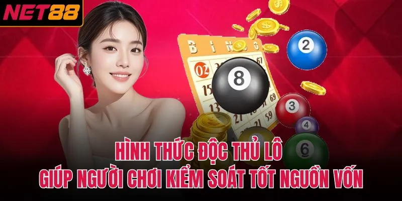 H&igrave;nh thức độc thủ l&ocirc; gi&uacute;p người chơi kiểm so&aacute;t tốt nguồn vốn