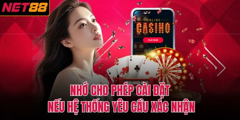 Nhớ cho ph&eacute;p c&agrave;i đặt nếu hệ thống y&ecirc;u cầu x&aacute;c nhận